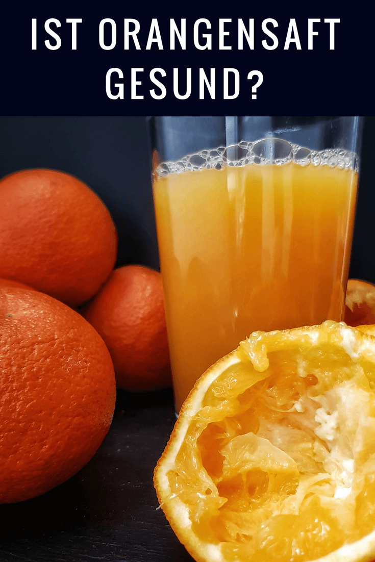 Ist frisch gepresster Orangensaft gesund und zuckerfrei?